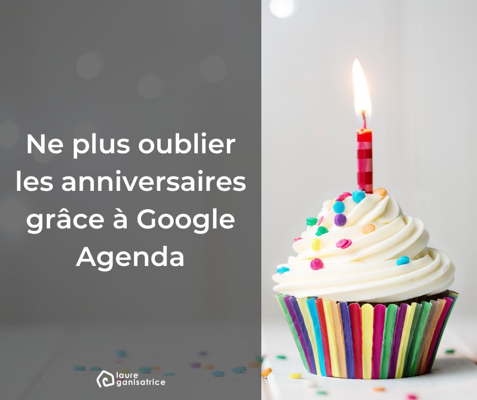 Ne plus oublier les anniversaires grâce à Google Agenda #rappel #organisation #google #agenda #anniversaire #configuration #tutoriel #gratuit #pdf